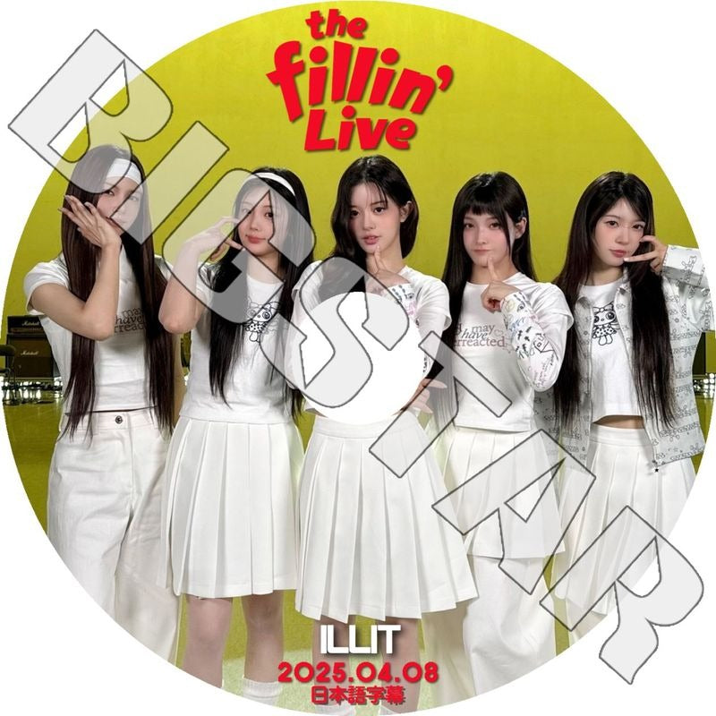 K-POP DVD/ ILLIT THE FILLIN LIVE (2025.04.08) (日本語字幕あり)/ ILLIT アイリット ユナ ミンジュ モカ ヨンソ ウォンヒ イロハ KPOP DVD
