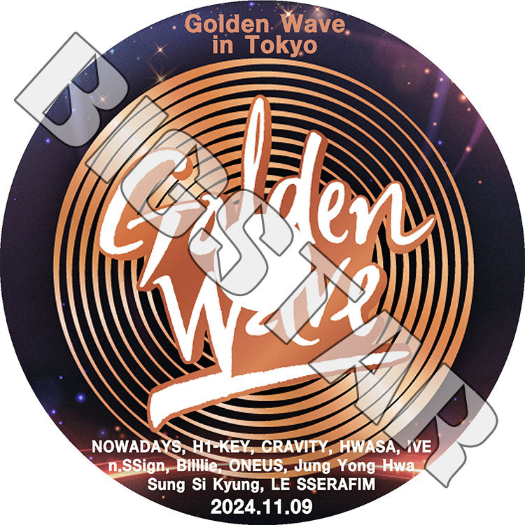 K-POP DVD/ 2024 Golden WAVE IN TOKYO (2024.11.09)/ LE SSERAFIM IVE Jung Yong Hwa HWASA ONEUS CRAVITY Billlie 他/ KPOP DVD