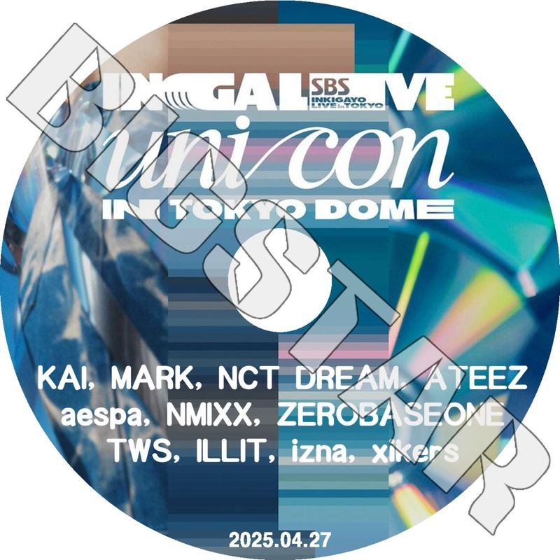 K-POP DVD/ 2025 人気歌謡 UNICON IN JAPAN (2025.04.27) 番組ver./ EXO KAI NCT DREAM aespa ATEEZ NMIXX ILLIT ZB1 TWS XIKERS IZNA.