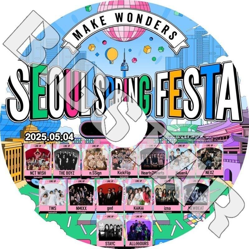 K-POP DVD/ 2025 SEOUL SPRING FESTA (2025.05.04)/ NCT WISH NMIXX TWS THE BOYZ STAYC iZNA n.SSign KICKFLIP KIIIKIII NEXZ..