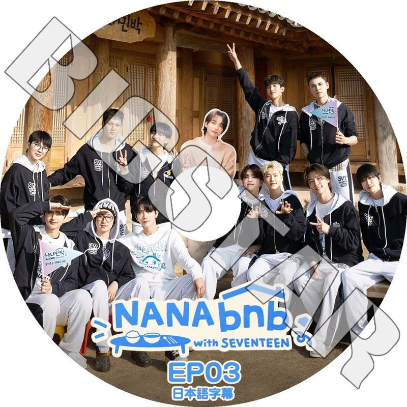 K-POP DVD/ SEVENTEEN NANA BNB (EP03) (完) (日本語字幕あり)/ SEVENTEEN セブンティーン セブチ SVT KPOP DVD