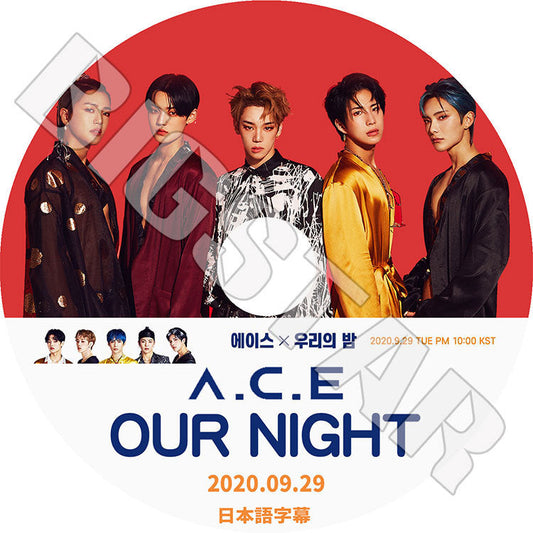 K-POP DVD/ A.C.E OUR NIGHT(2020.09.29)(日本語字幕あり)/ エール ドンフン ワウ ジュン ビョングァン チャン KPOP DVD