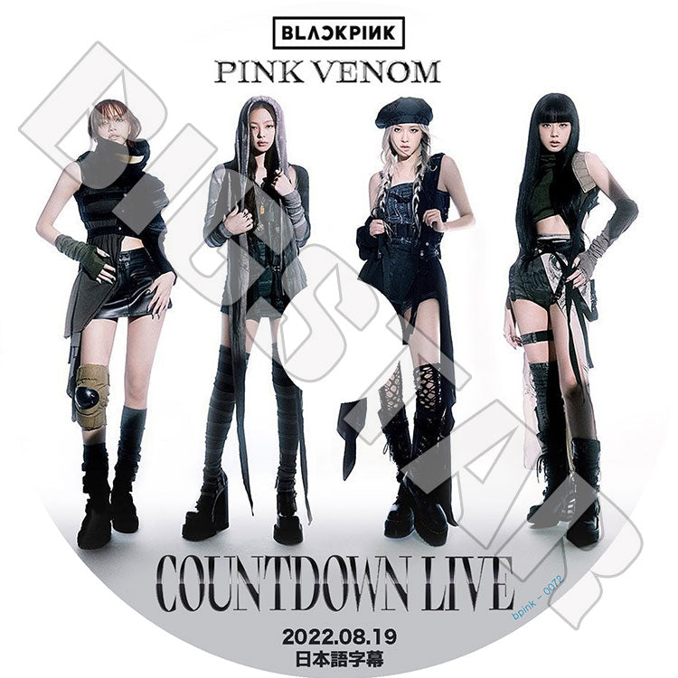 K-POP DVD/ BLACKPINK COUNTDOWN V LIVE (2022.08.19) PINK VENOM (日本語字幕あり)/ BLACK PINK ブラックピンク ジェニ ジス ロジェ リサ