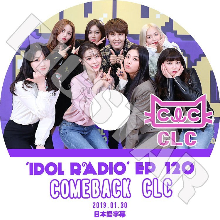 K-POP DVD/ CLC アイドルラジオ(2019.01.30)(日本語字幕あり)/シーエルシー オスンヒ チェユジン チャンスンヨン ソン チャンイェウン エルキー..