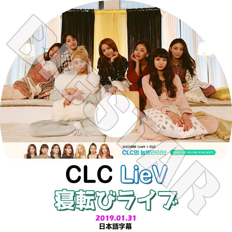K-POP DVD/ CLC 2019 寝転びライブ(2019.01.31)(日本語字幕あり)/シーエルシー オスンヒ チェユジン チャンスンヨン ソン チャンイェウン エルキー..