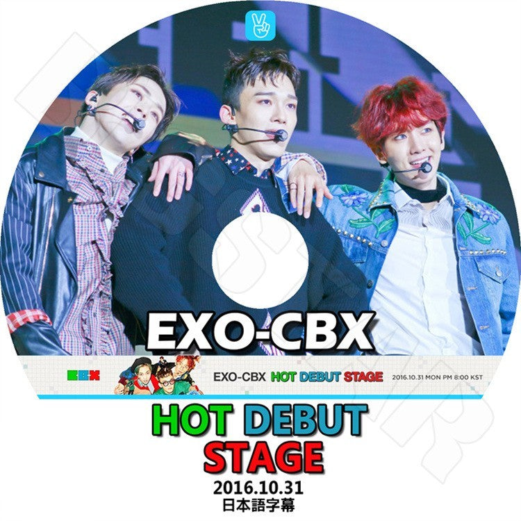 K-POP DVD/ EXO CBX Hot Debut Stage (2016.10.31) V Live(日本語字幕あり)/EXO チェンベクシ エクソ チェン ベクヒョン シウミン KPOP