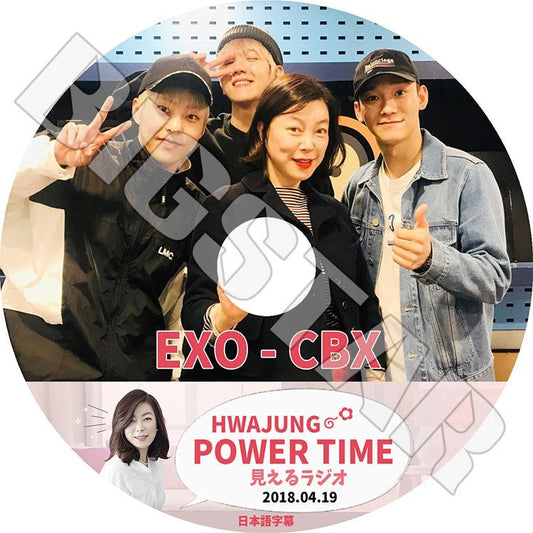 K-POP DVD/ EXO CBX POWER TIME (2018.04.19) 見えるラジオ(日本語字幕あり)／エクソ ベクヒョン シウミン チェン KPOP DVD