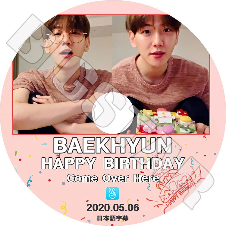 K-POP DVD/ EXO BAEKHYUN BIRTHDAY VLIVE(2020.05.06)(日本語字幕あり)/ エクソ ベクヒョン KPOP DVD