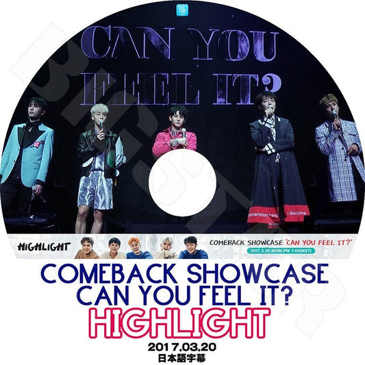 K-POP DVD/ HIGHLIGHT 2017 Comeback Showcase Can You Feel It(2017.03.20)(日本語字幕あり)／ハイライト ヨンジュンヒョン ヤン・ヨソプ イギグァン..