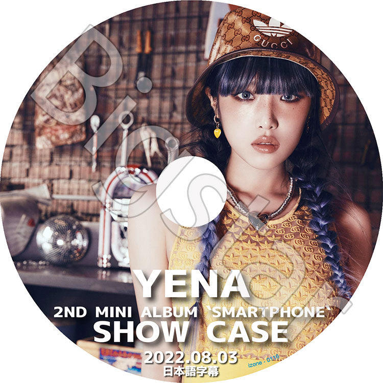 K-POP DVD/ IZ*ONE イェナ SHOWCASE (2022.08.03) SMARTPHONE(日本語字幕あり)/ IZ*ONE アイズワン PRODUCE48 YENA イェナ 韓国番組 YENA