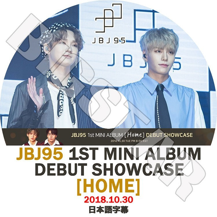K-POP DVD/ JBJ95 DEBUT Showcase(2018.10.30) 1st MINI ALBUM HOME(日本語字幕あり)/ジェイビージェイ95 高田健太 サンギュン プロデュース101