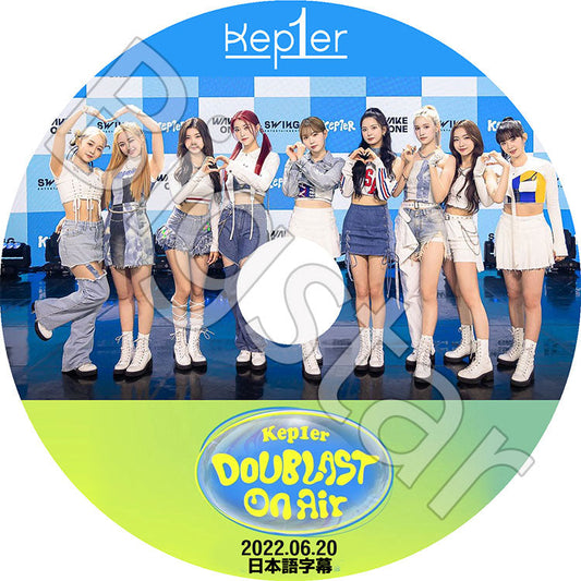 K-POP DVD/ Kep1er DOUBLAST ON AIR (2022.06.20)(日本語字幕あり)/ Kep1er ケプラー Girls Planet 999 Kep1er KPOP DVD
