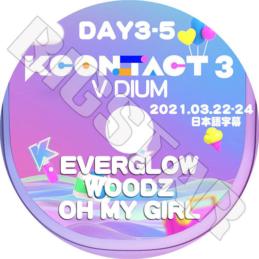 K-POP DVD/ KCONTACT SEASON3 DAY3-5(2021.03.22-24)/ EVERGLOW WOODZ OH MY GIRL(日本語字幕あり)/ LIVE コンサート KPOP DVD