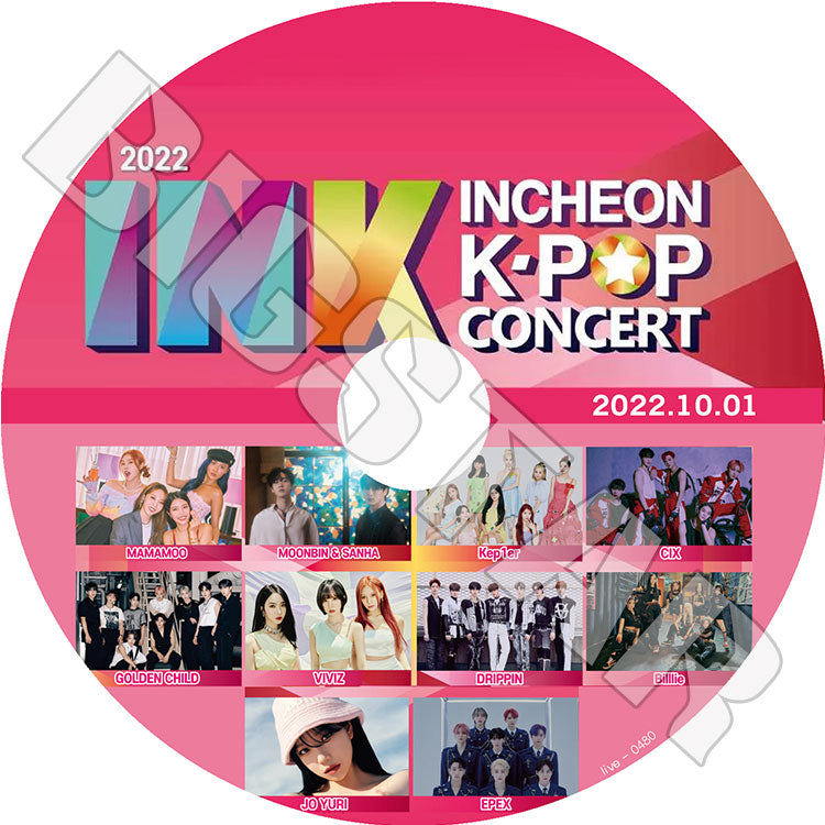 K-POP DVD/ 2022 INCHEON KPOP CONCERT (2022.10.01)/ MAMAMOO VIVIZ ASTRO MOONBIN & SANHA GOLDEN CHILD Kep1er CIX BILLLIE 他