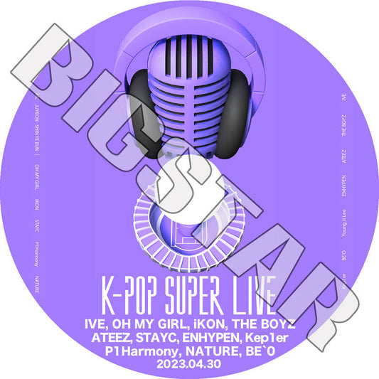 K-POP DVD/ K-POP SEOUL FESTA 2023 K-POP SUPER LIVE (2023.04.30)/ IVE OH MY GIRL iKON ENHYPEN ATEEZ THE BOYZ KEP1ER STAYC..