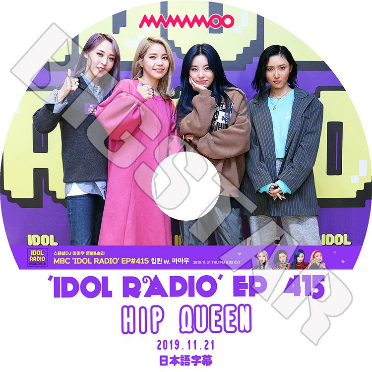 K-POP DVD/ MAMAMOO アイドルラジオ EP415(2019.11.21)(日本語字幕あり)/ママム ソラ ムンビョル フィイン ファサ KPOP DVD
