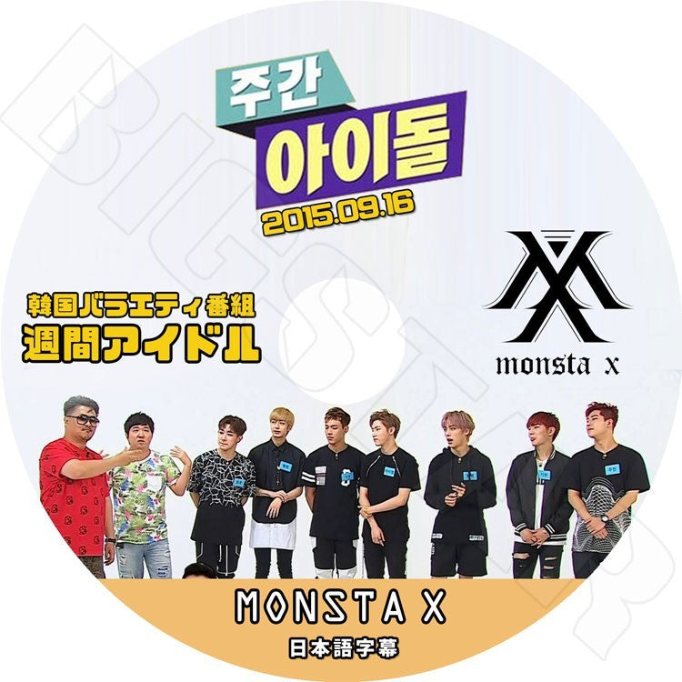 K-POP DVD/ MONSTA X 週間アイドル (2015.09.16)(日本語字幕あり)/モンスターエクス ショヌ ジュホン ウォノ ヒョンウォン ミンヒョク キヒョン アイエム..