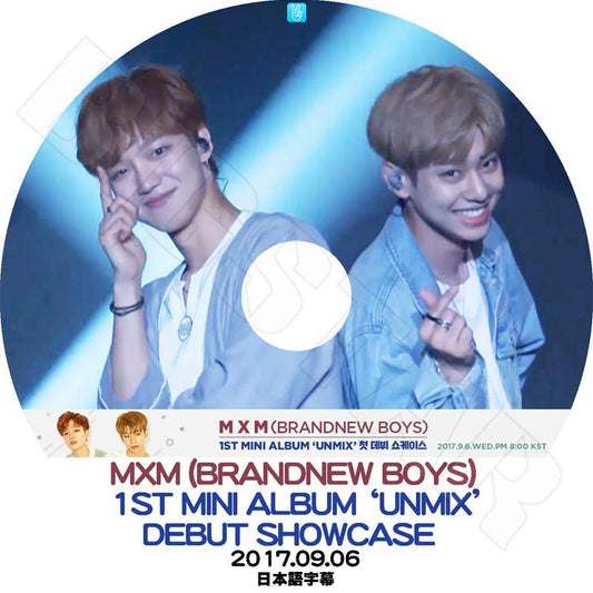 K-POP DVD/ MXM Debut Showcase(2017.09.06) 1st Mini Album Unmix(日本語字幕あり)／MXM ヨンミン ドンヒョン プロデュース101シーズン2 KPOP DVD