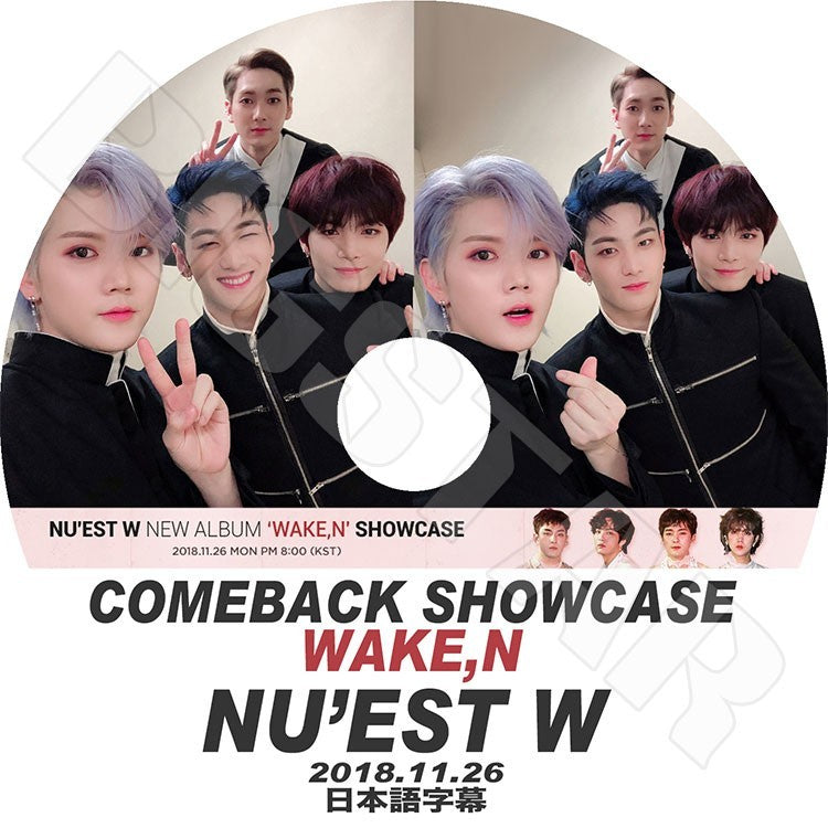 K-POP DVD/ NU'EST W Comeback Showcase(2018.11.26) Wake,N(日本字幕あり)/ニューイースト ジェイアール アーロン ミンヒョン ベクホ レン