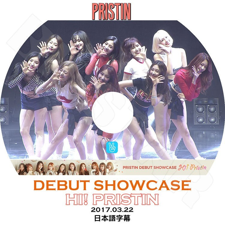 K-POP DVD/ PRISTIN DEBUT SHOWCASE HI PRISTIN (2017.03.22)(日本語字幕あり)/プリスティン ナヨン ソンヨン レナ カイラ シヨン キョルギョン ロア..