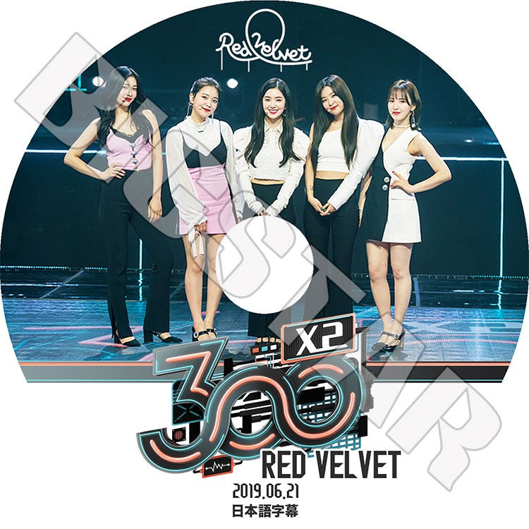 K-POP DVD/ RED VELVET 300X2 (2019.06.21)(日本語字幕あり)/レッドベルベット アイリーン スルギ ウェンディ ジョイ イェリ KPOP DVD