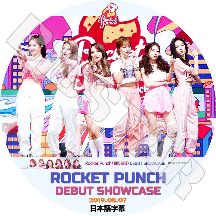 K-POP DVD/ ROCKET PUNCH DEBUT SHOWCASE(2019.08.07)(日本語字幕あり)/ロケットパンチ ジュリ ヨンヒ スユン ユンギョン ソヒ ダヒョン KPOP DVD