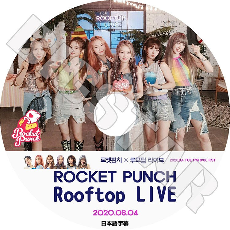 K-POP DVD/ ROCKET PUNCH Rooftop Live(2020.08.04)(日本語字幕あり)/ ロケットパンチ ジュリ ヨンヒ スユン ユンギョン ソヒ ダヒョン KPOP DVD