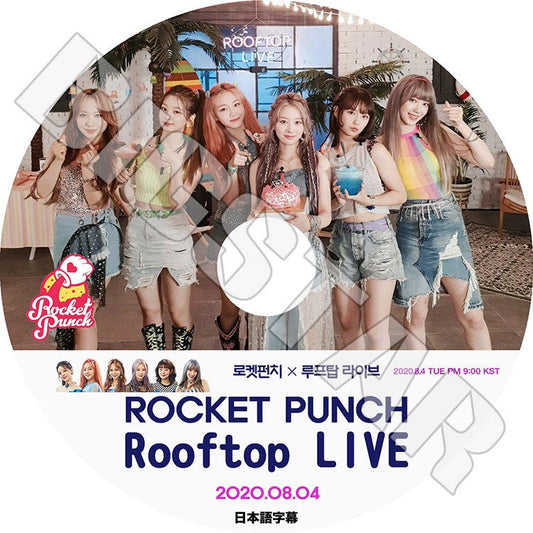 K-POP DVD/ ROCKET PUNCH Rooftop Live(2020.08.04)(日本語字幕あり)/ ロケットパンチ ジュリ ヨンヒ スユン ユンギョン ソヒ ダヒョン KPOP DVD