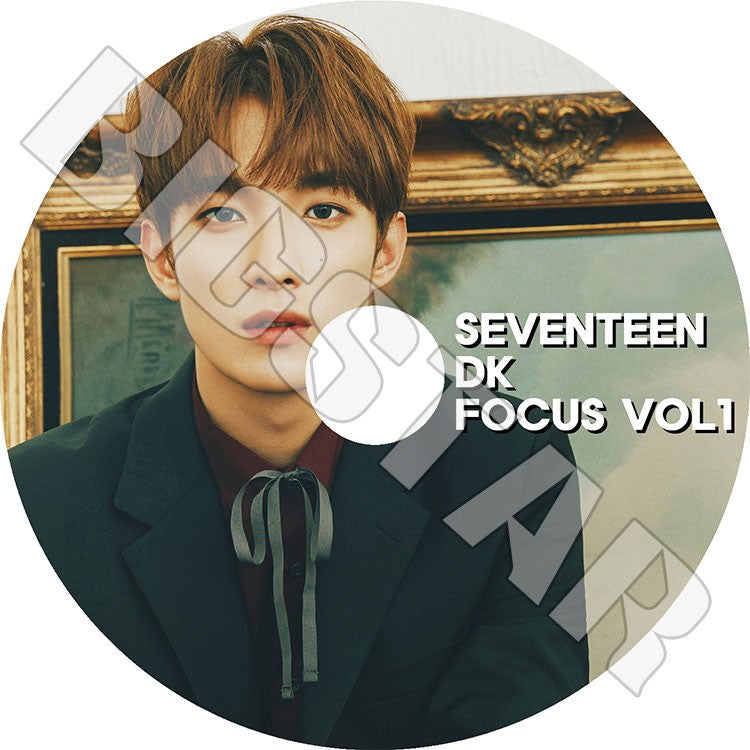 K-POP DVD/ SEVENTEEN DK FOCUS VOL #1(日本語字幕なし)/セブンティーン セブチ エスクプス ウジ ミンギュ ホシ ウォヌ バーノン スングァン ディノ..