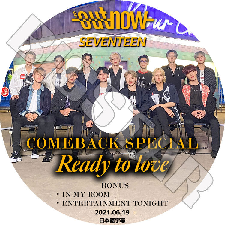 K-POP DVD/ SEVENTEEN OUTNOW COMEBACK SPECIAL(2021.06.19)★Ready To Love(日本語字幕あり)/ セブンティーン セブチ ホシ ウォヌ スングァン..