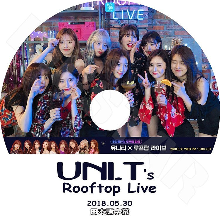 K-POP DVD/ UNI.T Rooftop Live (2018.05.30)(日本語字幕あり)/ユニティ ウィジン イェビン NC.A ユンジョ イヒョンジュ ヤンジウォン ウヒ ジエン イスジ