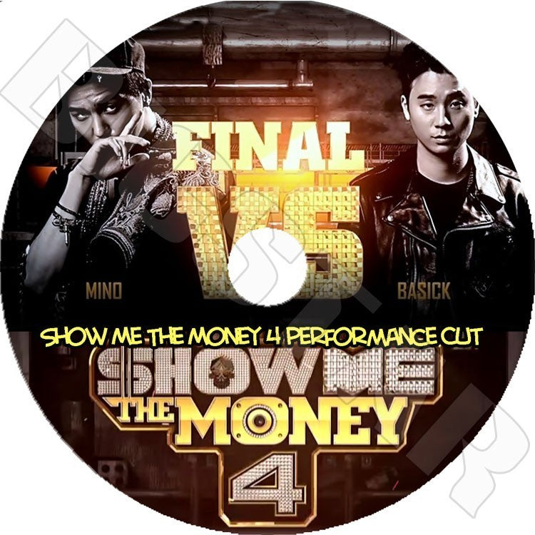 K-POP DVD/ SHOW ME THE MONEY 4 Performance Cut/ショーミーザマネー4/MINO BASICK/ヒップホップサバイバル/Show Me The Money DVD