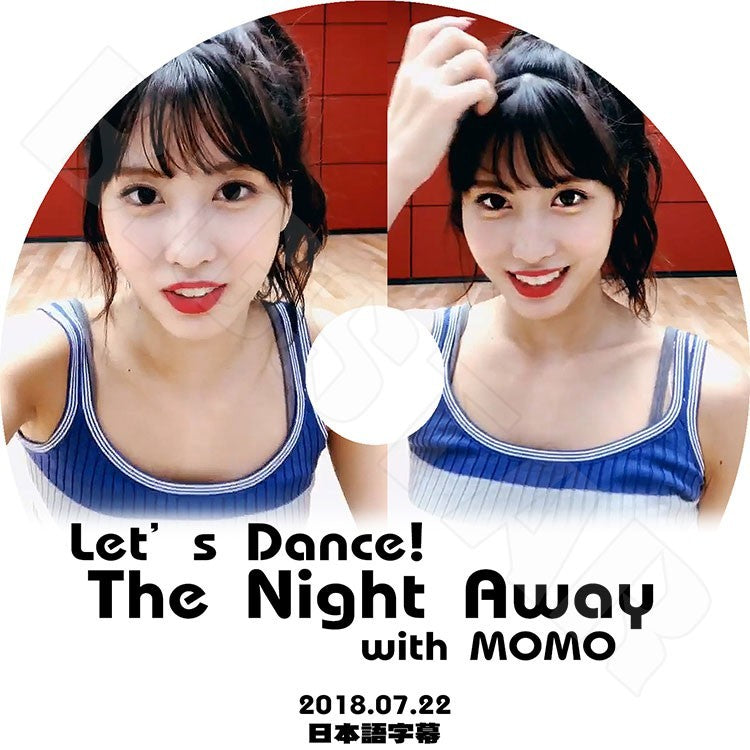 K-POP DVD/ TWICE Let`s Dance The Night Away With MOMO (2018.07.22)(日本語字幕あり)/トワイス モモ KPOP DVD