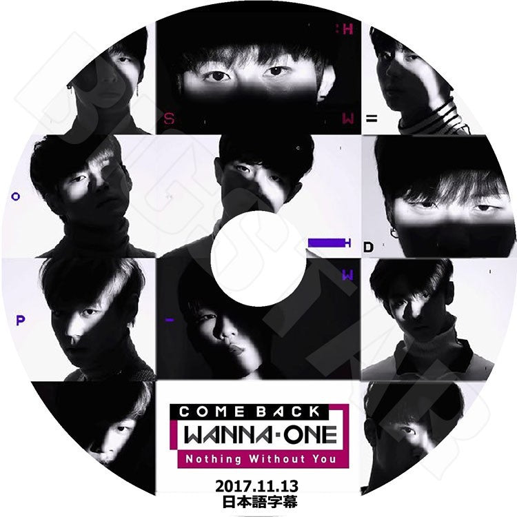 K-POP DVD/ Wanna One ComeBack(2017.11.13) Nothing Without You/ワナワン ダニエル ジフン デフィ ジェファン ソンウ ウジン グァンリン ジソン..