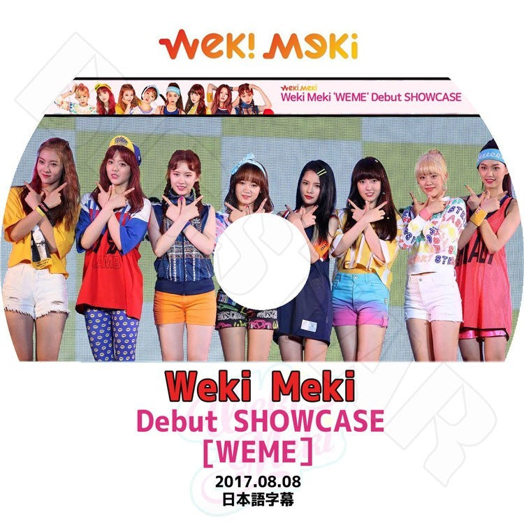 K-POP DVD/ WEKI MEKI Debut Showcase (2017.08.08)★WEME/ウィキミキ スヨン エリー ユジョン ドヨン セイ ルア リナ ルーシー KPOP DVD