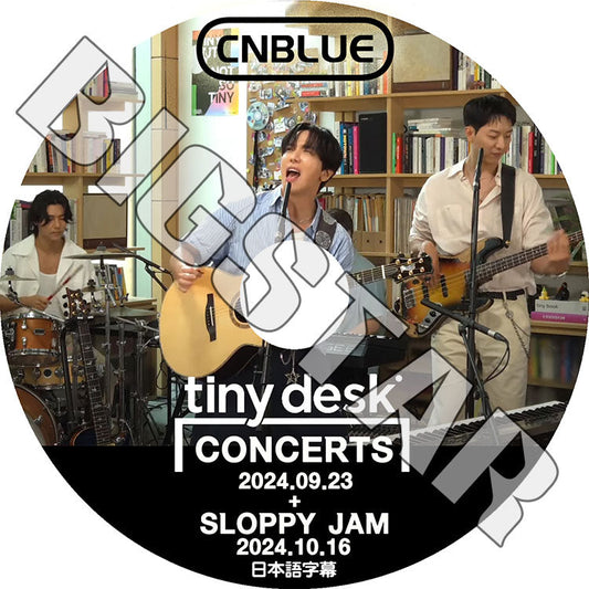 K-POP DVD/ CNBLUE TINY DESK CONCERT + SLOPPY JAM (2024.09.23/10.16) (日本語字幕あり)/ CNBLUE シエンブルー ジョンヨンファ カン..