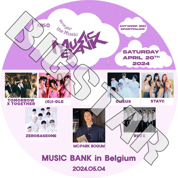 K-POP DVD/ Music Bank IN Belgium (2024.05.04)/ (G)I-DLE ZEROBASEONE RIIZE TXT ONEUS STAYC/ CON KPOP DVD