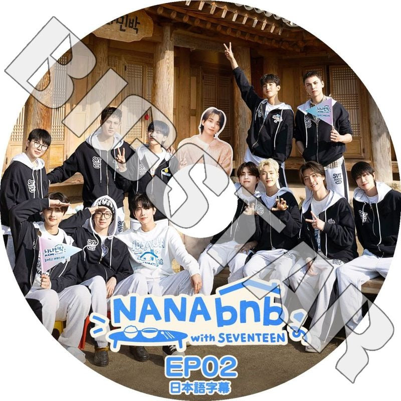 K-POP DVD/ SEVENTEEN NANA BNB (EP02) (日本語字幕あり)/ SEVENTEEN セブンティーン セブチ SVT KPOP DVD