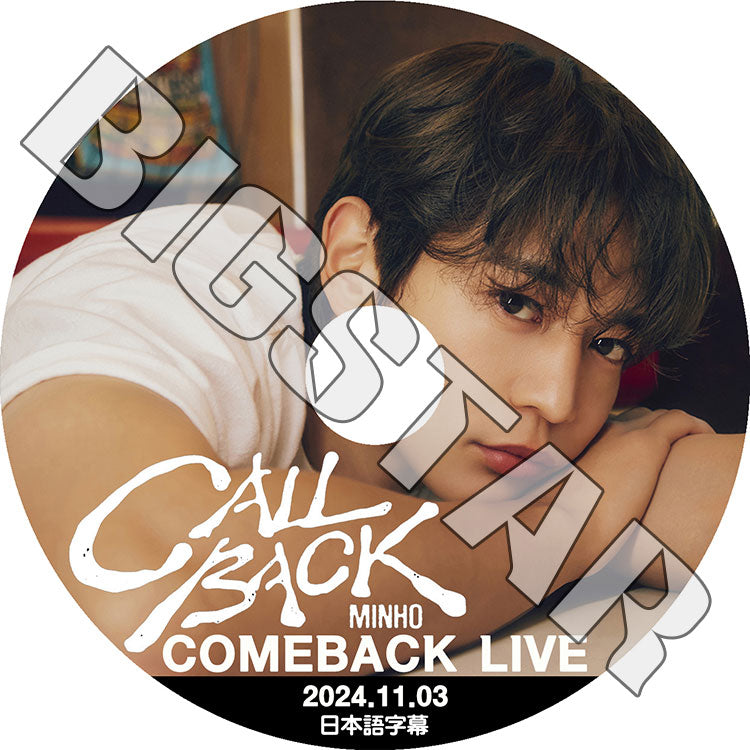 K-POP DVD/ SHINee MINHO 2024 COMEBACK LIVE (2024.11.03) CALL BACK (日本語字幕あり)/ SHINee シャイニー ミンホ MINHO SHINee KPOP