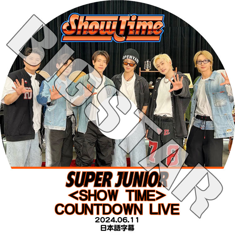 K-POP DVD/ SUPER JUNIOR COUNTDOWN LIVE SHOW TIME (2024.06.11) (日本語字幕あり)/ SUPER JUNIOR SJ スーパージュニア イトゥク..