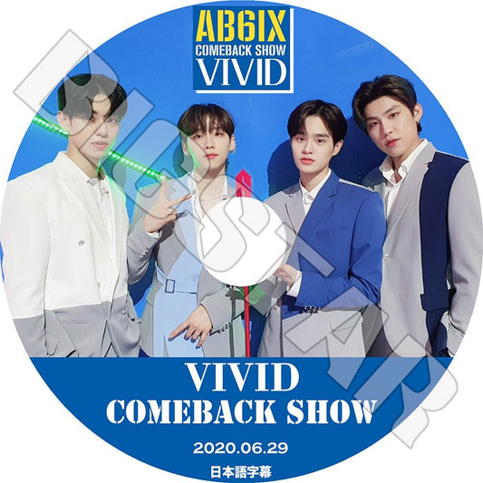 K-POP DVD/ AB6IX VIVID COMEBACK SHOW(2020.06.29)(日本語字幕あり)/ エービーシックス ヨンミン チョンウン ドンヒョン ウジン デフィ KPOP DVD
