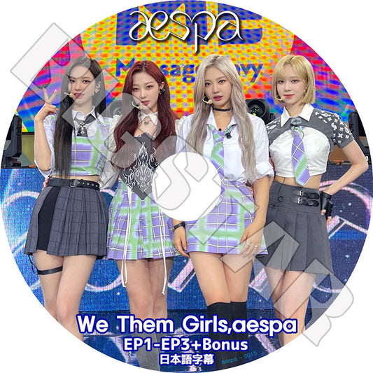 K-POP DVD/ aespa WE THEM GIRLS (EP1-EP3+BONUS)(日本語字幕あり)/ aespa エスパ カリナ ジゼル ウィンター ニンニン aespa KPOP DVD