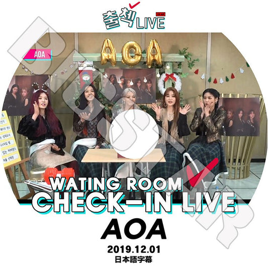K-POP DVD/ AOA CHECK-IN LIVE(2019.12.01) WATING ROOM(日本語字幕あり)/ エーオーエー ソルヒョン へジョン チャンミ ユナ ミナ ジミン ユギョン AOA