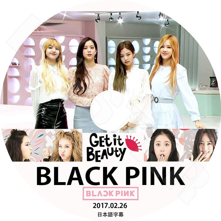 K-POP DVD/ Black Pink Get It Beauty (2017.02.26)(日本語字幕あり)／ブラックピンク ジェニ ジス ロゼ リサ KPOP DVD