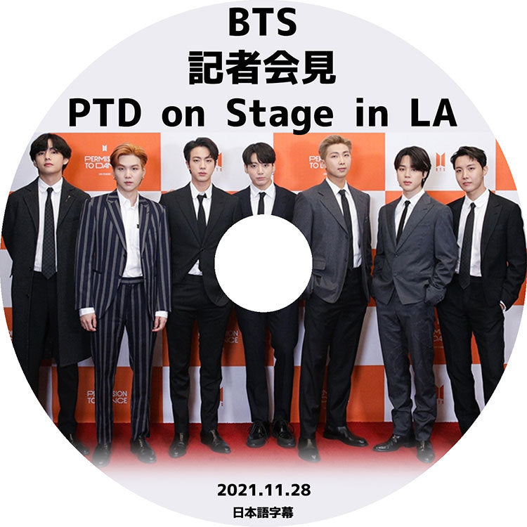 K-POP DVD/ バンタン PTD on Stage in LA 記者会見(2021.11.28)(日本語字幕あり)/ 防弾 RM シュガ ジン ジェイホープ ジミン ブィ ジョングク