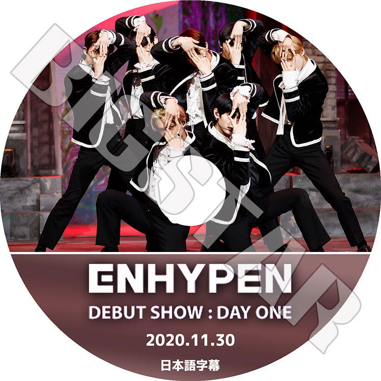 K-POP DVD/ ENHYPEN DEBUT SHOW DAY ONE(2020.11.30)(日本語字幕あり)/ エンハイプン ヒスンジェイ ジェイク ソンフン ソヌ ジョンウォン ニキ