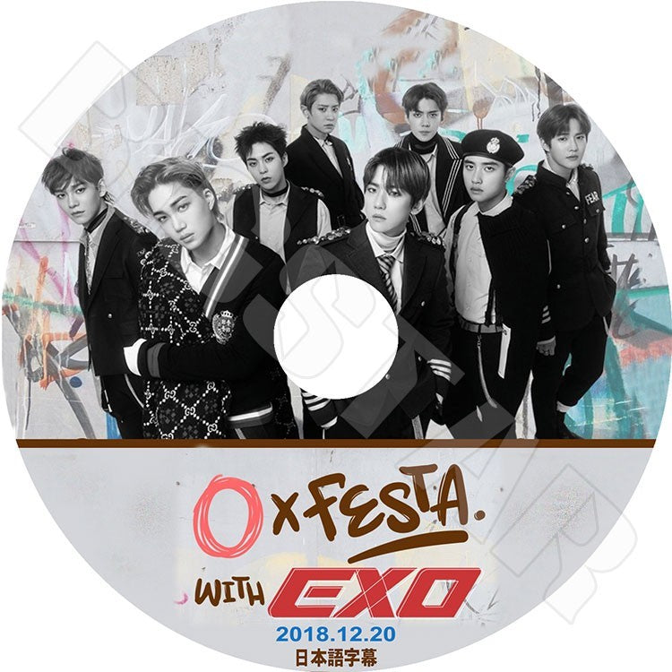 K-POP DVD/ EXO OX FESTA with EXO(2018.12.20)(日本語字幕あり)／エクソ スホ チャンヨル ベクヒョン ディオ シウミン チェン カイ セフン レイ EXO DVD