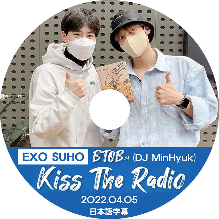 K-POP DVD/ EXO KISS THE RADIO SUHO編 (2022.04.05) (日本語字幕あり)/ EXO エクソ SUHO スホ BTOB ビートゥービー ミニョク MinHyuk EXO