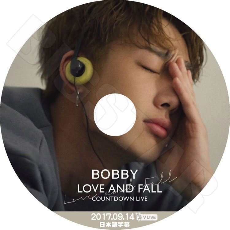 K-POP DVD/ IKON BOBBY COUNTDOWN (2017.09.14)Love And Fall(日本語字幕あり)／IKON アイコン ボビー ビーアイ ジンファン ジュンフェ ユンヒョン チャヌ..