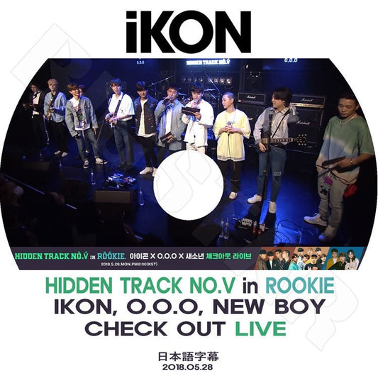 K-POP DVD/ iKON Hidden Track No.V in Rookie(2018.05.28)Check Out Live(日本語字幕あり)／アイコン ボビー ビーアイ ジンファン ジュンフェ ユンヒョン..
